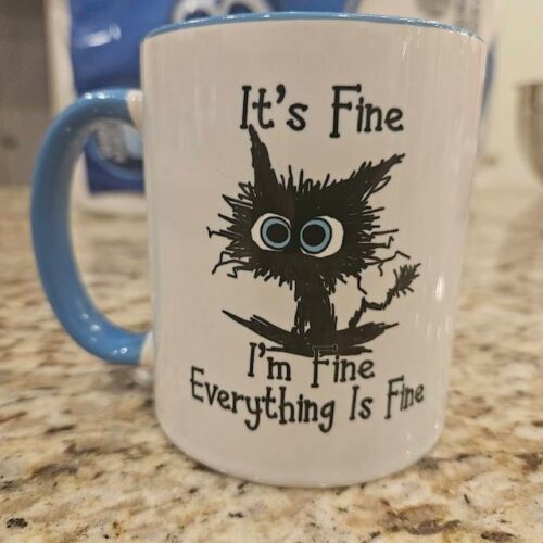 It's Fine I'm Fine Everything is Fine Accent Coffee Mug, Funny, Humor, Cartoon, Gift for Her Him, Present, Birthday, Holiday photo review