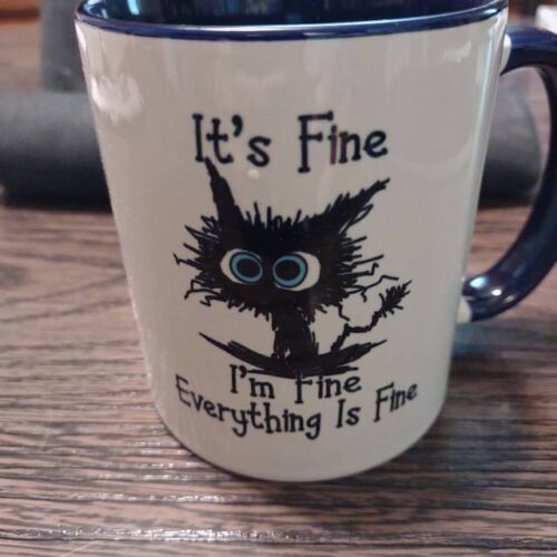 It's Fine I'm Fine Everything is Fine Accent Coffee Mug, Funny, Humor, Cartoon, Gift for Her Him, Present, Birthday, Holiday photo review